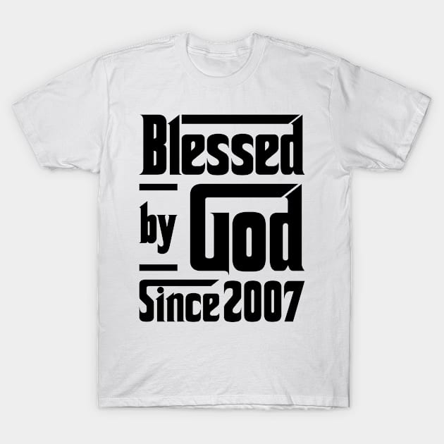 Blessed By God Since 2007 16th Birthday T-Shirt by JeanetteThomas